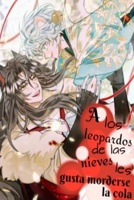 Portada de A Los Leopardos De Las Nieves Les Gusta Morderse La Cola
