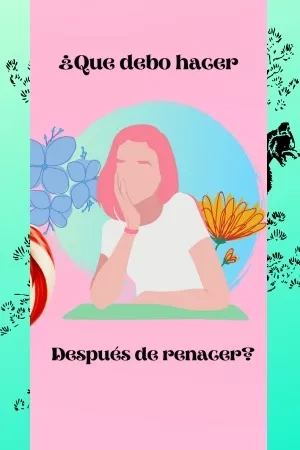 Portada de Ahora que renací ¿Que hago?
