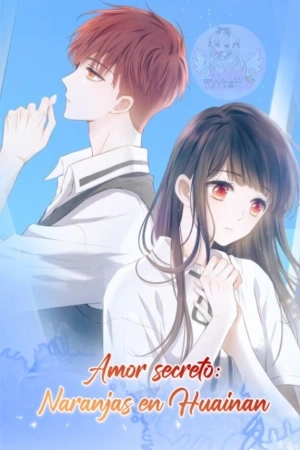 Portada de AMOR SECRETO: NARANJAS EN HUAINAN