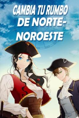 Portada de Cambia Tu Rumbo De Norte Noroeste