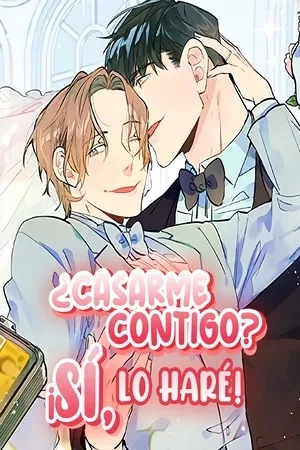 Portada de ¿Casarme contigo? ¡Sí, lo haré?
