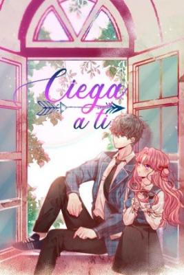Portada de Ciega A Ti