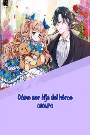 Portada de Cómo ser hija del héroe oscuro