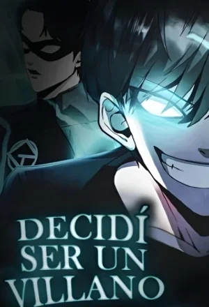 Portada de Decidí ser un Villano