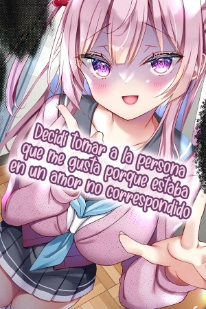 Portada de Decidí tomar a la persona que me gusta porque estaba en un amor no correspondido