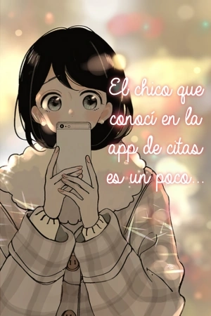 Portada de El chico que conocí en la app de citas es un poco…