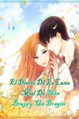 Portada de El Diario De La Luna De Miel De Una Bruja Y Un Dragon