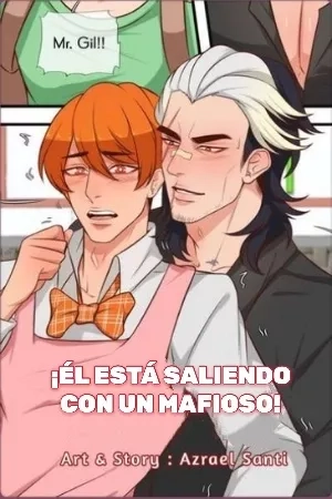 Portada de ¡Él está saliendo con un mafioso!