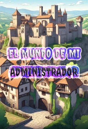 Portada de El mundo de mi administrador