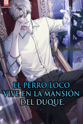 Portada de El Perro Loco Vive En La Mansion Del Duque