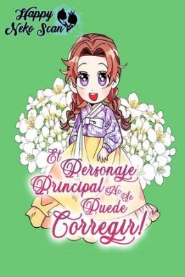 Portada de El Personaje Principal No Se Puede Corregir