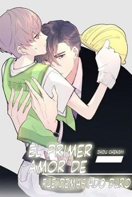 Portada de El Primer Amor De Zhou Chengyi Fue Demasiado Duro