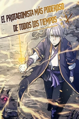 Portada de El Protagonistas Mas Poderoso De Todos Los Tiempos