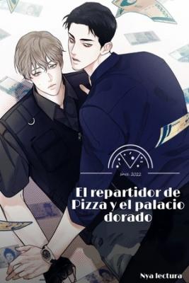 Portada de El Repartidor De Pizza Y El Palacio Dorado