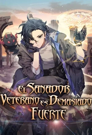 Portada de El Sanador Veterano Es Demasiado Fuerte
