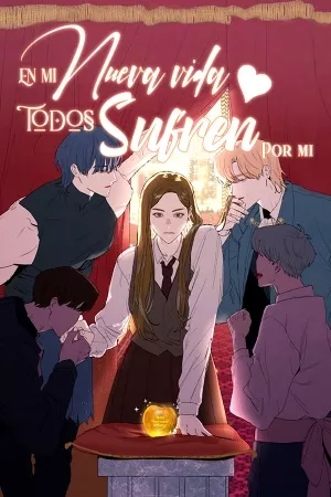 Portada de En mi nueva vida, todos sufren por mi