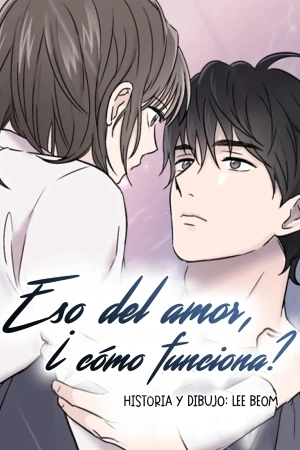 Portada de Eso del amor, ¿cómo funciona?