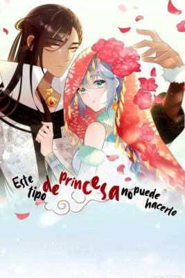 Portada de Este Tipo De Princesa No Puede Hacerlo