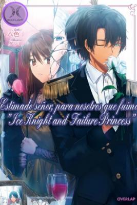 Portada de Estimado Senor Para Nosotros Que Fuimos Ice Knight And Failure Princess