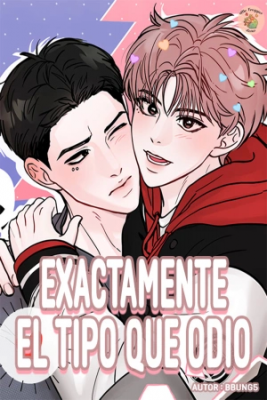 Portada de Exactamente El Tipo Que Odio