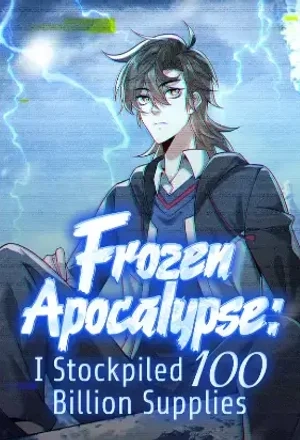 Portada de Frozen Apocalypse: I Stockpiled 100 Billion Supplies