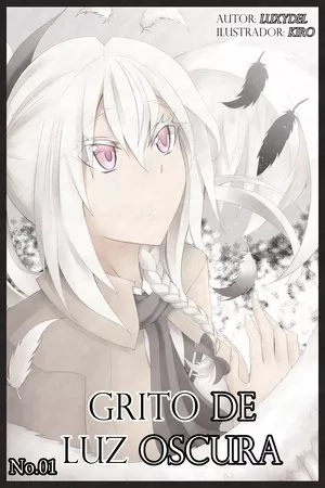 Portada de Grito De Luz Oscura (Novela)