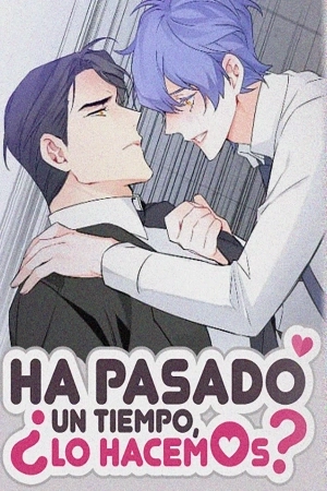 Portada de Ha pasado un tiempo, ¿Lo hacemos?