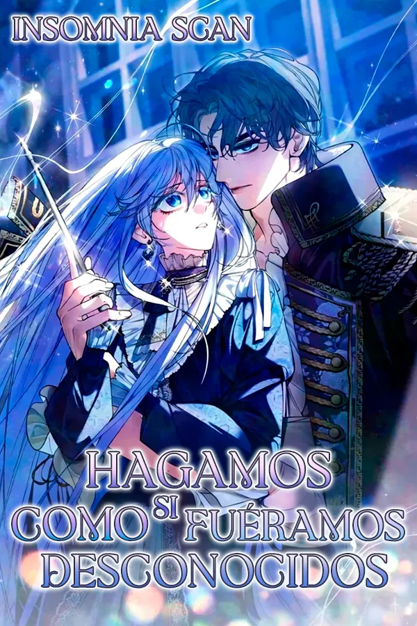 Portada de Hagamos Como Si Fuéramos Desconocidos