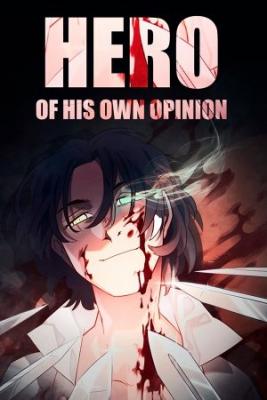 Portada de Hero Of His Own Opinion