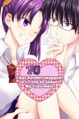 Portada de I Got Genderswapped So I Tried To Seduce My Classmate
