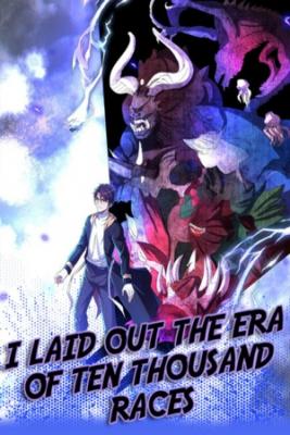 Portada de I Laid Out The Era Of Ten Thousand Races
