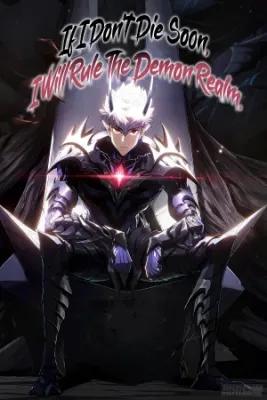 Portada de If I Don T Die Soon I Will Rule The Demon Realm