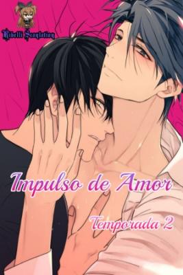 Portada de Impulso De Amor Temporada 2