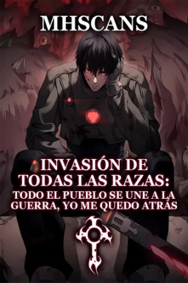 Portada de Invasion De Todas Las Razas Todo El Pueblo Se Une A La Guerra Yo Me Quedo Atras