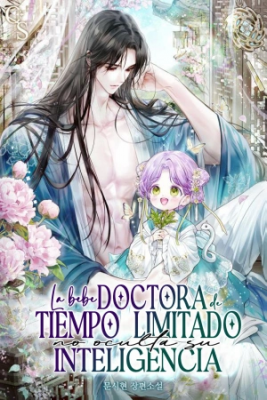 Portada de La Bebe Doctora De Tiempo Limitado No Oculta Su Inteligencia