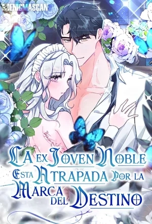 Portada de La ex joven noble está atrapada por la marca del destino