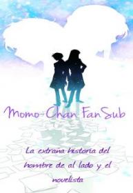 Portada de La Extrana Historia Del Hombre De Al Lado Y Un Novelista
