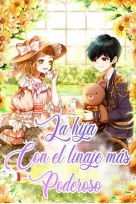 Portada de La Hija Con El Linaje Mas Poderoso