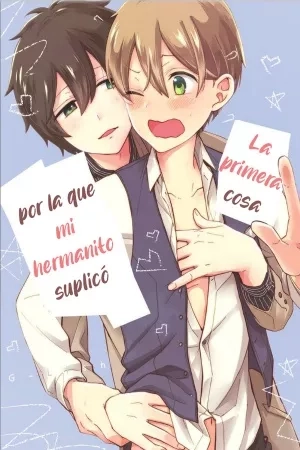 Portada de La primera cosa por la que mi hermanito suplicó