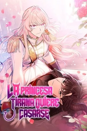 Portada de La princesa tirana quiere casarse