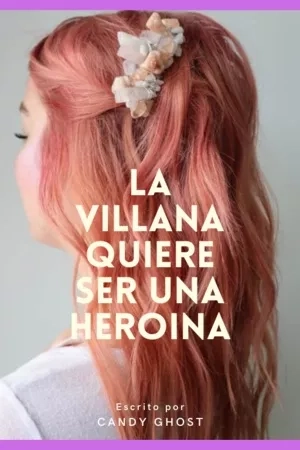 Portada de La villana quiere ser heroína