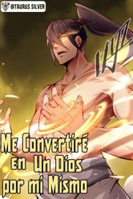 Portada de Me Convertire En Un Dios Por Mi Mismo