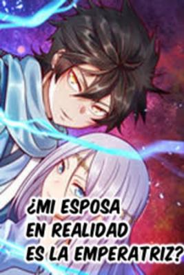 Portada de Mi Esposa En Realidad Es La Emperatriz