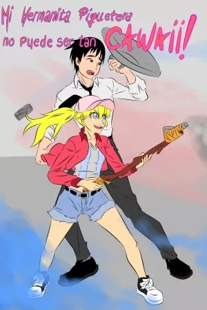 Portada de Mi hermanita piquetera no puede ser tan cawaii!