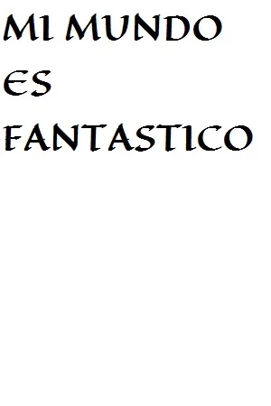 Portada de Mi mundo es fantastico