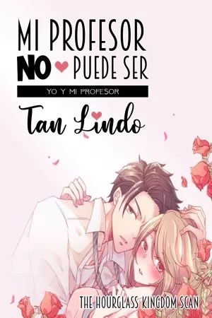Portada de Mi profesor no puede ser tan lindo