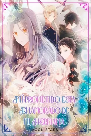 Portada de Mi Prometido está enamorado de mi Hermana Menor