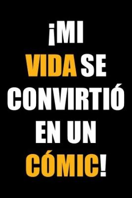 Portada de Mi Vida Se Convirtio En Un Comic