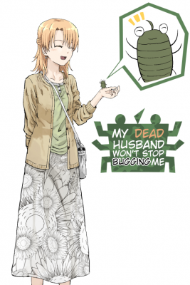 Portada de My Dead Husband Won T Stop Bugging Me