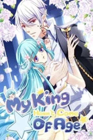 Portada de MY KING HASN'T COME OF AGE